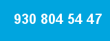 930 804 54 47